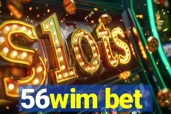 56wim bet